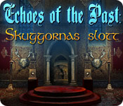 Download Echoes of the Past: Skuggornas slott game