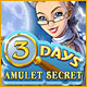Download 3 Days: Amulet Secret game