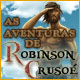 Download As Aventuras de Robinson Crusoé game