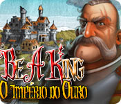 Download Be a King: O Império do Ouro game