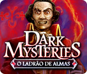 Download Dark Mysteries: O Ladrão de Almas game