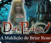 Download Dark Parables: A Maldição de Briar Rose game