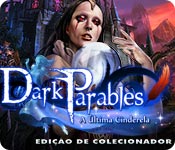 Download Dark Parables: A Última Cinderela Edição de Colecionador game