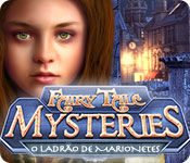 Download Fairy Tale Mysteries: O Ladrão de Marionetes game