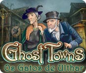 Download Ghost Towns: Os Gatos de Ulthar game