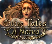 Download Grim Tales: A Noiva game