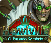 Download Howlville: O Passado Sombrio game