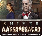Download Shiver: A Assombração Edição de Colecionador game