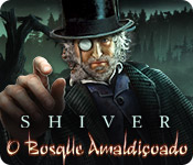 Download Shiver: O Bosque Amaldiçoado game