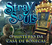 Download Stray Souls: O Mistério da Casa de Bonecas game