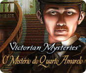 Download Victorian Mysteries: O Mistério do Quarto Amarelo game