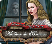 Download Victorian Mysteries: Mulher de Branco game