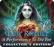 Download Dark Romance: A Performance to Die For Collector's Edition game