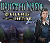 Download Haunted Manor: Spejlenes herre game