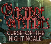 Download Macabre Mysteries: Curse of the Nightingale game