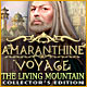 Download Amaranthine Voyage: The Living Mountain Collector's Edition game