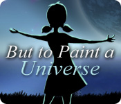 Download But to Paint a Universe game