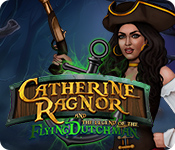 Download Catherine Ragnor and the Legend of the Flying Dutchman game