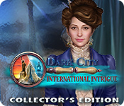 Download Dark City: International Intrigue Collector's Edition game