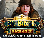 Download Dead Reckoning: Snowbird's Creek Collector's Edition game