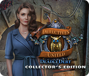 Download Detectives United: Deadly Debt Collector's Edition game