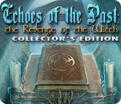 Download Echoes of the Past: The Revenge of the Witch Collector's Edition game