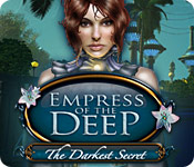 Download Empress of the Deep: The Darkest Secret game