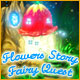 Download Flowers Story: Fairy Quest game