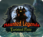 Download Haunted Legends: Twisted Fate game