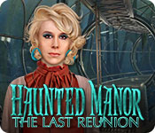 Download Haunted Manor: The Last Reunion game