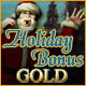 Download Holiday Bonus Gold game