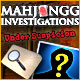 Download Mahjongg Investigation - Under Suspicion game