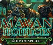 Download Mayan Prophecies: Ship of Spirits game