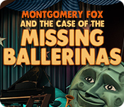 Download Montgomery Fox and the Case Of The Missing Ballerinas game