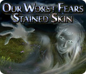 Download Our Worst Fears: Stained Skin game
