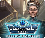 Download Paranormal Files: Fellow Traveler game