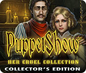 Download PuppetShow: Her Cruel Collection Collector's Edition game