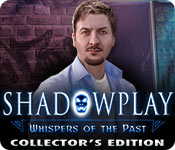 Download Shadowplay: Whispers of the Past Collector's Edition game