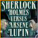 Download Sherlock Holmes VS Arsene Lupin game