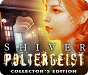 Download Shiver: Poltergeist Collector's Edition game
