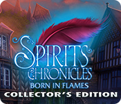 Download Spirits Chronicles: Born in Flames Collector's Edition game