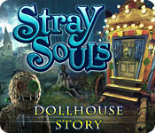 Download Stray Souls: Dollhouse Story game