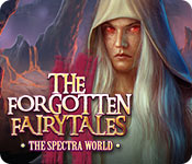 Download The Forgotten Fairy Tales: The Spectra World game