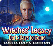 Download Witches' Legacy: Dark Days to Come Collector's Edition game