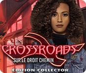 Download Crossroads: Sur le Droit Chemin Édition Collector game