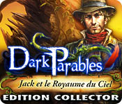 Download Dark Parables: Jack et le Royaume du Ciel Edition Collector game