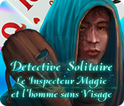 Download Detective Solitaire: L'Inspecteur Magie et l'Homme Sans Visage game