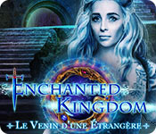 Download Enchanted Kingdom: Le Venin d'une Étrangère game