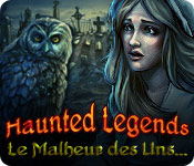 Download Haunted Legends: Le Malheur des Uns... game