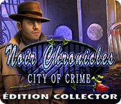 Download Noir Chronicles: City of Crime Édition Collector game